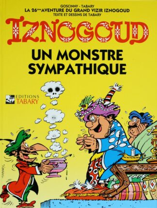 Les aventures du grand vizir Iznogoud - Tome 26 - Un monstre sympathique - Tabary