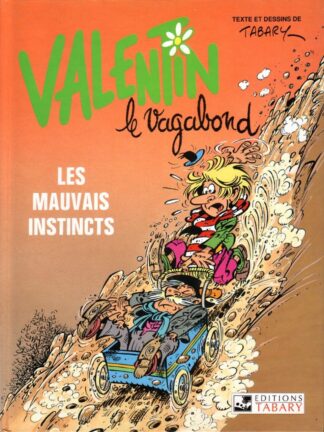 Valentin le vagabond Les mauvais instincts par Tabary