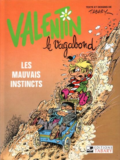 Valentin le vagabond Les mauvais instincts par Tabary