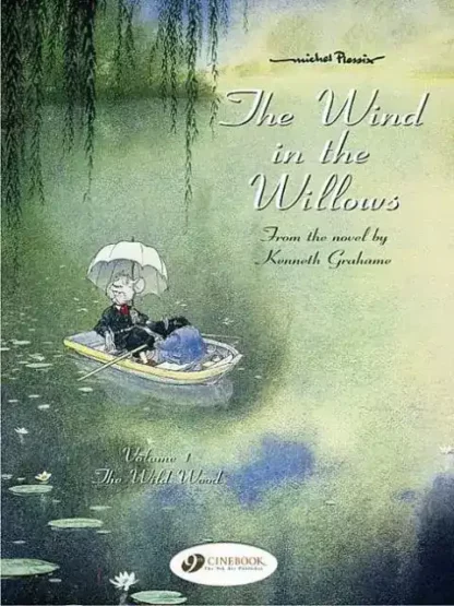 The Wind in the Willows Tome 1 The Wild Wood Michel Plessix English edition