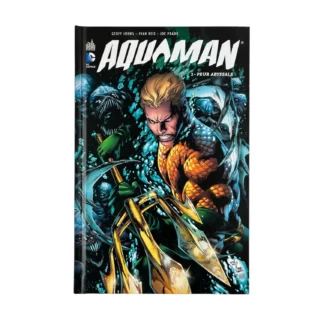 Aquaman Tome 1 : Peur Abyssale