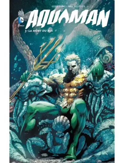 Aquaman tome 3, la Mort du Roi, couverture