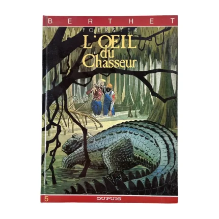 Collection Berthet : Bd à prix mini : EO Tome 5 L'oeil du Chasseur