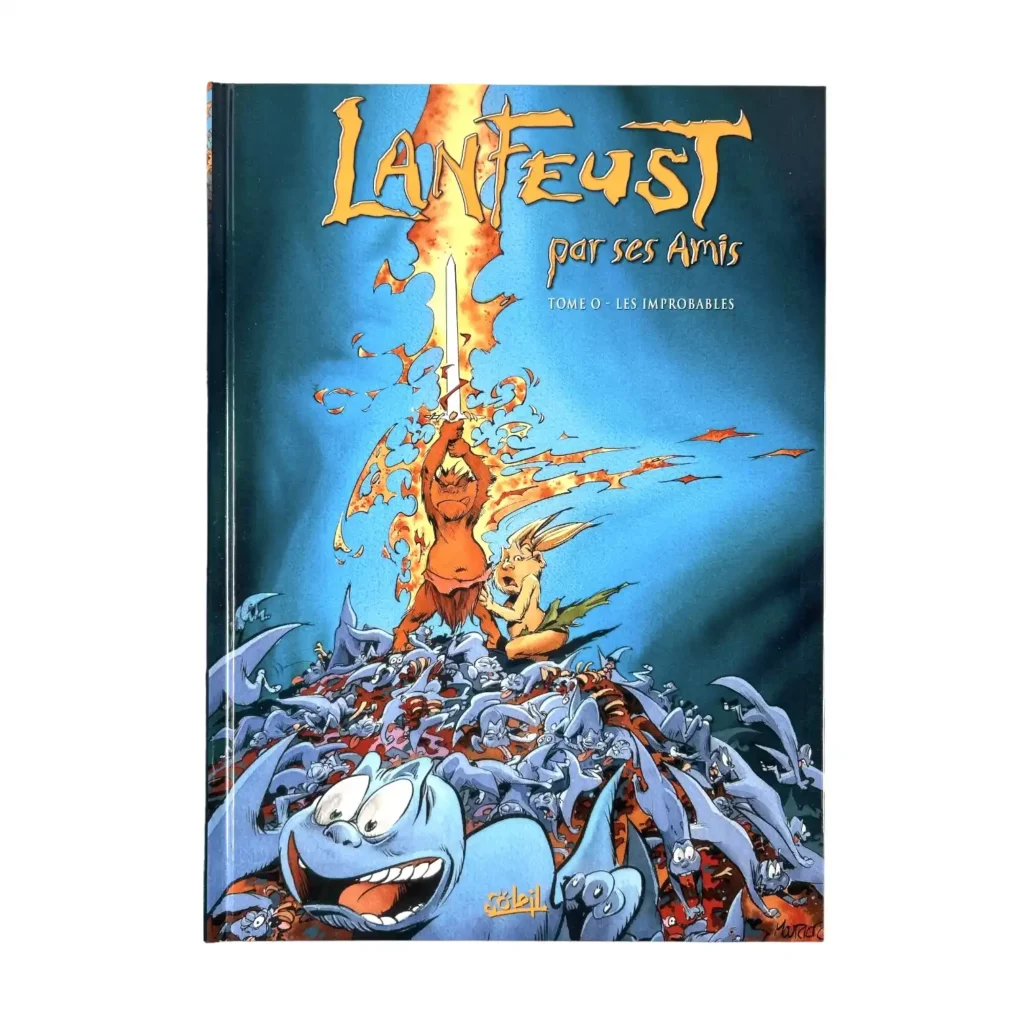 Lanfeust par ses Amis : Un hommage à Lanfeust : Collectif : EO Tome 0 Les Improbables