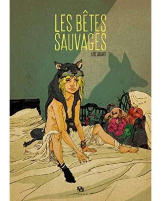 Les Bêtes Sauvages : Loïc Godart : EO : Bd à prix Mini
