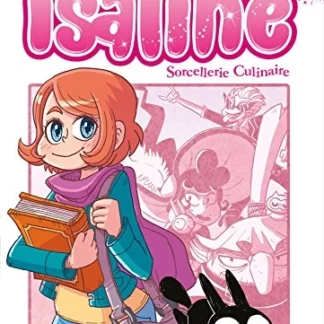 Isaline : L'Hermenier et Yllya : Manga en EO Tome1 Sorcellerie Culinaire