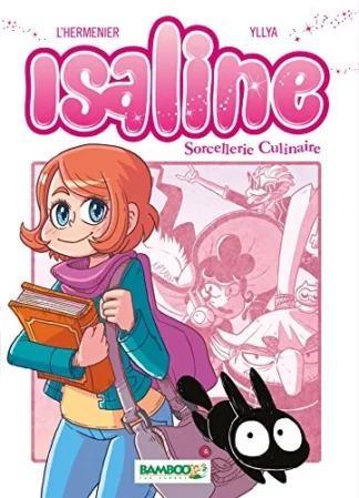 Isaline : L'Hermenier et Yllya : Manga en EO Tome1 Sorcellerie Culinaire