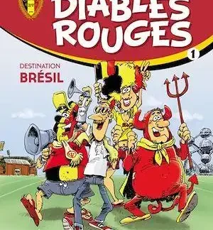 Les Diables Rouges EO Tome 1 Destination Brésil par Bercovici