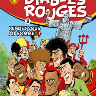 Les Diables Rouges EO Tome 3 Rendez-vous au sommet ! par Bercovici