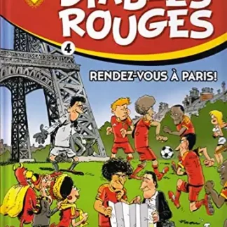 Les Diables Rouges EO Tome 4 Rendez-vous à Paris ! par Bercovici