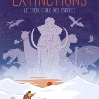 couverture extinctions le crépuscule des espèces édition originale