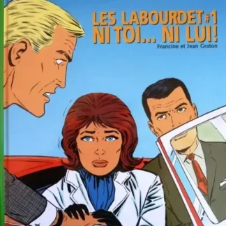 Les-Labourdet-#1-Ni-toi-Ni-lui -par-Francine-et-Jean-Graton