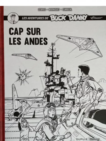Buck-Danny-Cap-sur-les-Andes-par-André-Le-Bras-Edition-Zéphyr