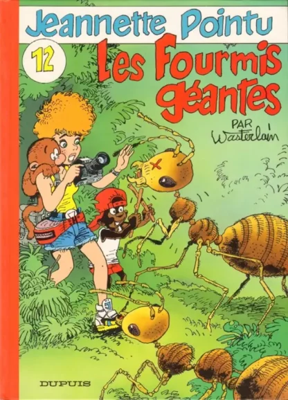 Jeannette-Pointu-Les-Fourmis-géantes-EO-Tome-12-par-Wasterlain-couv