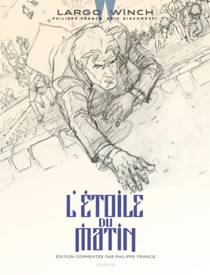 Largo-winch-EO-L-étoile-du-matin-commentée-par-Philippe-Francq-couverture