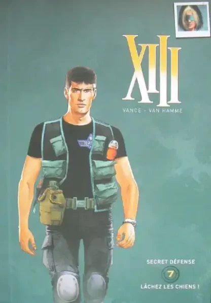 XIII 7/9 Secret défense - Lâchez les chiens ! (Le Soir Belgique)