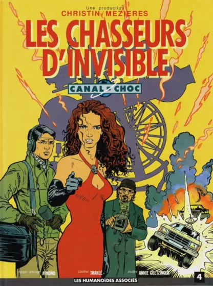 Canal-Choc-EO-T4-Les-chasseurs-d-invisible-par-Christin-et-Mézières