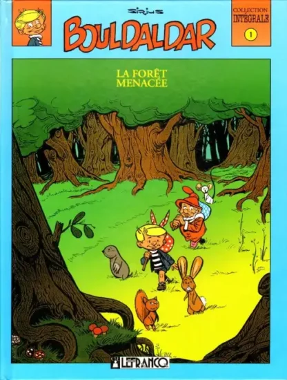 Bouldaldar La forêt menacée Sirius Claude Lefrancq