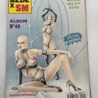 Bédé X SM n°40 Recueil des numéros 62 et 63 spécial bondage