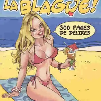 Blagues Coquines T1 Sous le pavé la blague. 300 pages de délires légers et humoristiques, parfait pour offrir ou passer un bon moment entre amis.