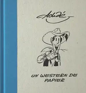 Lucky Luke Achdé Un western de papier
