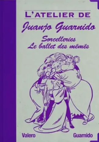 L’atelier de Guarnido Sorcelleries Le ballet des Mémés tirage de tête signé