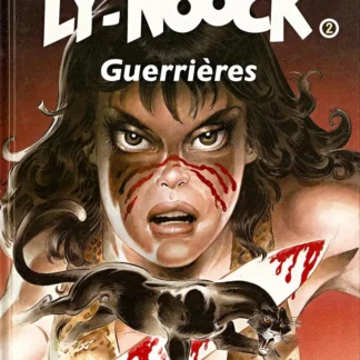 LY-Noock Tome 2 Guerrières EO André Chéret