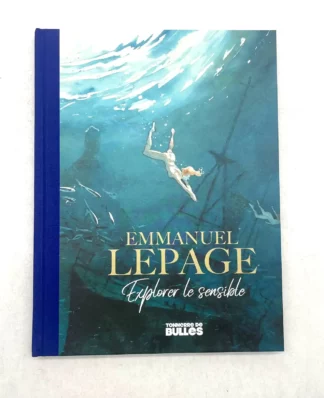 Tonnerre de Bulles Emmanuel Lepage Explorer le Sensible Version Luxe