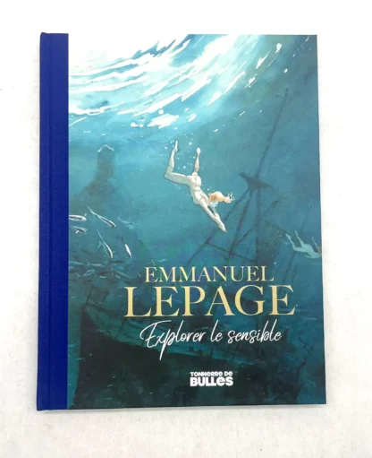 Tonnerre de Bulles Emmanuel Lepage Explorer le Sensible Version Luxe