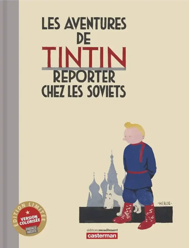 Tintin Reporter chez les Soviets édition Luxe colorisée limitée Hergé