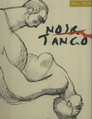 Noir Tango tirage de tête Philibert Akileos 180 exemplaires numérotés signés