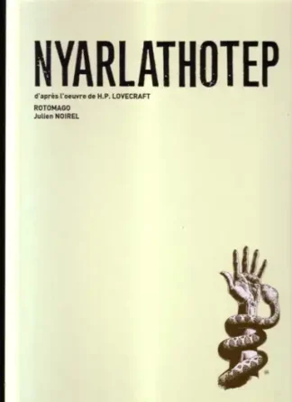 Nyarlathotep tirage de tête Akileos couverture jaune dos toilé noir Julien Noirel